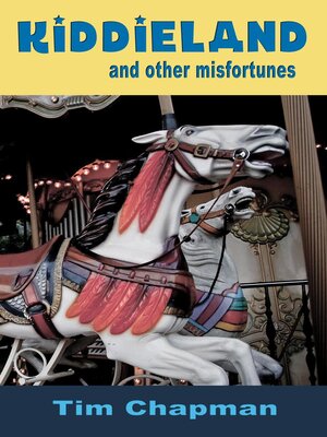 cover image of Kiddieland and Other Misfortunes
